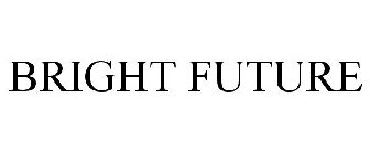 BRIGHT FUTURE