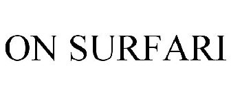 ON SURFARI