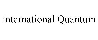 INTERNATIONAL QUANTUM