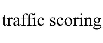 TRAFFIC SCORING