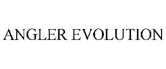 ANGLER EVOLUTION