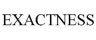 EXACTNESS