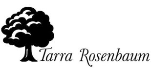 TARRA ROSENBAUM