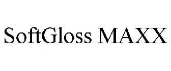 SOFTGLOSS MAXX