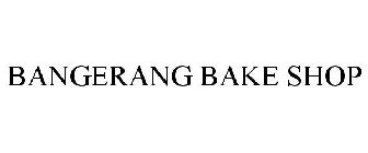 BANGERANG BAKE SHOP