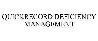 QUICKRECORD DEFICIENCY MANAGEMENT