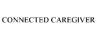 CONNECTED CAREGIVER