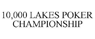 10,000 LAKES POKER CHAMPIONSHIP