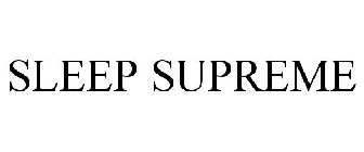 SLEEP SUPREME