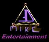 3D MIKE ENTERTAINMENT