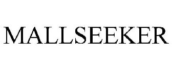 MALLSEEKER