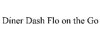 DINER DASH FLO ON THE GO