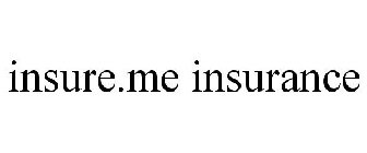 INSURE.ME INSURANCE