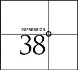 EXPRESSION 38°