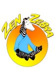 ZEN ZEBRA