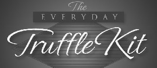 THE EVERYDAY TRUFFLE KIT