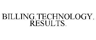 BILLING TECHNOLOGY  RESULTS