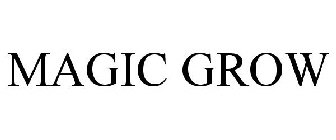 MAGIC GROW