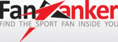FANRANKER FIND THE SPORT FAN INSIDE YOU