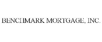 BENCHMARK MORTGAGE, INC.