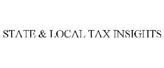 STATE & LOCAL TAX INSIGHTS