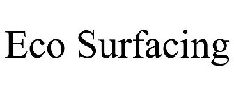 ECO SURFACING