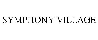 SYMPHONY VILLAGE
