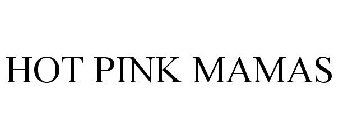 HOT PINK MAMAS