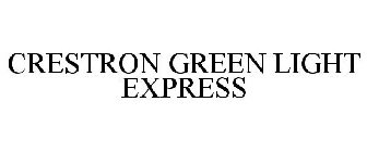 CRESTRON GREEN LIGHT EXPRESS