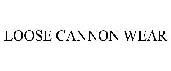 LOOSE CANNON WEAR