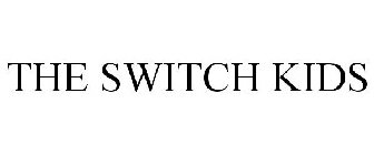 THE SWITCH KIDS