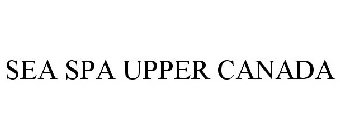 SEA SPA UPPER CANADA