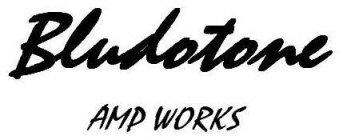 BLUDOTONE AMP WORKS