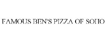 FAMOUS BEN'S PIZZA OF SOHO