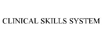 CLINICAL SKILLS SYSTEM