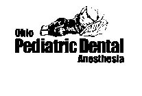 OHIO PEDIATRIC DENTAL ANESTHESIA