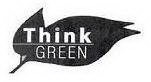 THINK GREEN