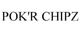 POK'R CHIPZ