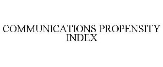 COMMUNICATIONS PROPENSITY INDEX