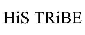 HIS TRIBE