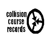 COLLISION COURSE RECORDS