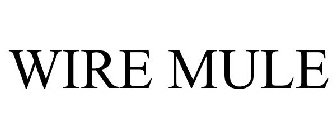 WIRE MULE