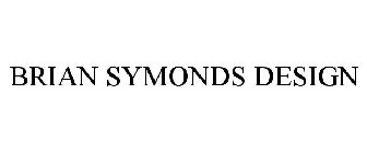 BRIAN SYMONDS DESIGN