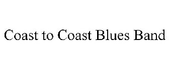 COAST TO COAST BLUES BAND