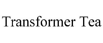 TRANSFORMER TEA