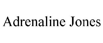 ADRENALINE JONES