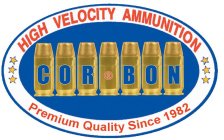 COR BON HIGH VELOCITY AMMUNITION PREMIUM QUALITY SINCE 1982