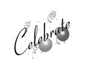 CELEBRATE