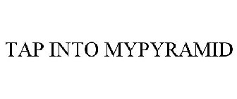 TAP INTO MYPYRAMID