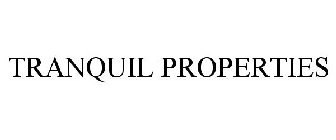 TRANQUIL PROPERTIES